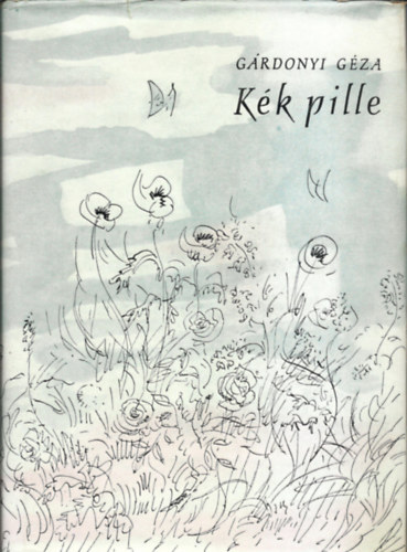Gárdonyi Géza - Kék pille