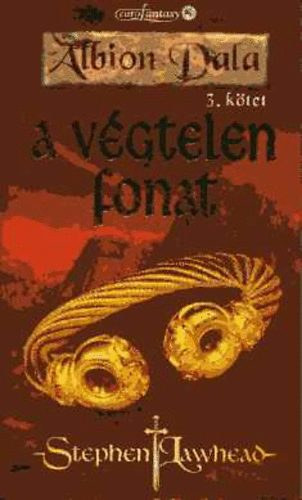 Stephen R. Lawhead - A végtelen fonat - Albion dala 3.