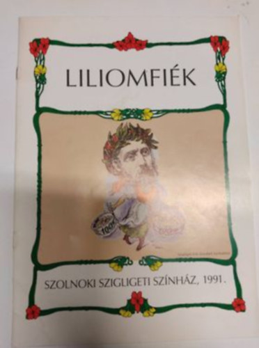 Liliomfi�k - Szolnoki Szigligeti Sz�nh�z, 1991.