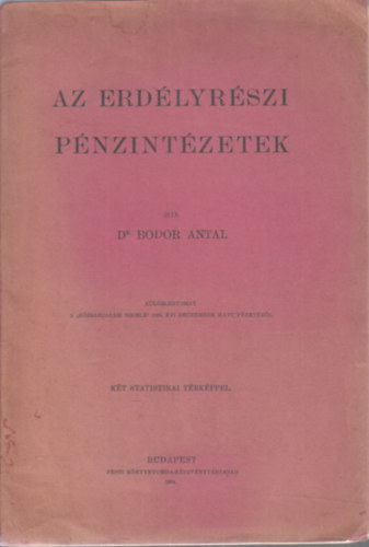 Dr. Bodor Antal - Az erdlyrszi pnzintzetek (klnlenyomat)