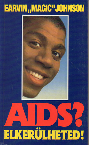 Earvin"Magic"Johnson - Aids?Elker�lheted!