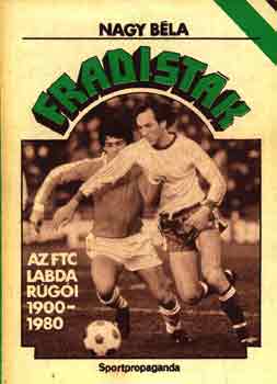 Nagy Bla - Fradistk 1900-1980