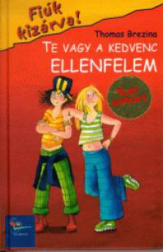 Thomas Brezina - Te vagy a kedvenc ellenfelem (Fik kizrva! 1.)