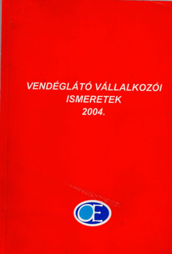 Voleszk Zoltn - Vendglt vllalkozi ismeretek 2004.