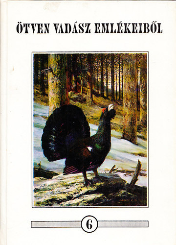 Ötven vadász emlékeiből 6.