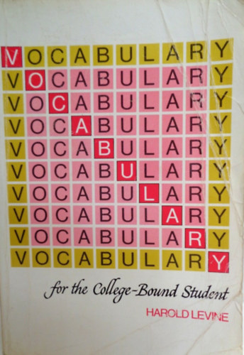 Harold Levine - Vocabulary for the college - Bound Student