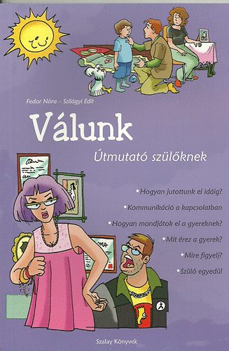 Fedor Nra; Szilgyi Edit - Vlunk - tmutat szlknek