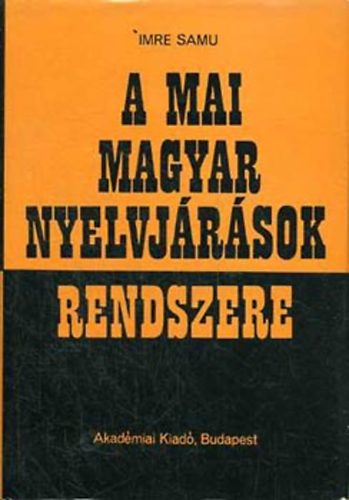 Imre Samu - A mai magyar nyelvjrsok rendszere