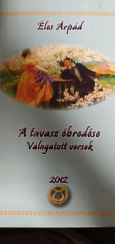 Éles Árpád - Tavasz ébredése válogatott versek