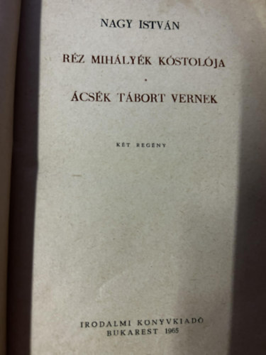 Nagy Istv�n - �cs�k t�bort vernek - R�z Mih�ly�k k�stol�ja