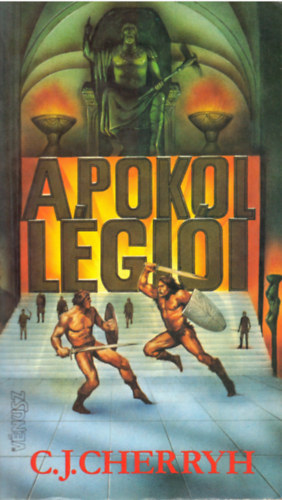 C.J. Cherryh - A pokol légiói