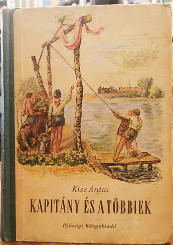 Kiss Antal - Kapit�ny �s a t�bbiek