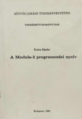 Kozics Sándor - A Modula-2 programozási nyelv