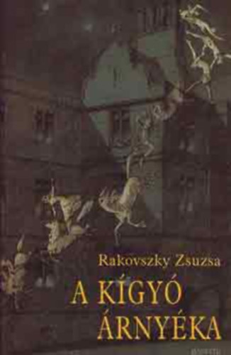 Rakovszky Zsuzsa - A kgy rnyka