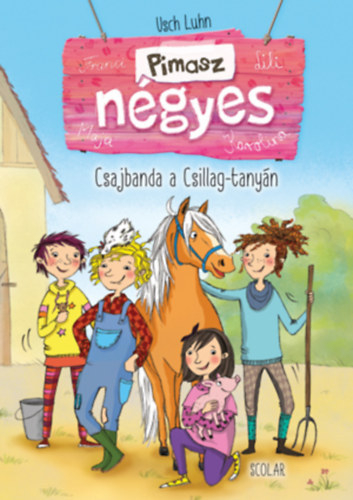 Szerz� Usch Luhn Szerkeszt� Kis K�s Antal Ford�t� N�dori L�dia Grafikus Elli Bruder Lektor T�r�k M�ria - Csajbanda a Csillag-tany�n  --  Pimasz n�gyes (1. k�tet)