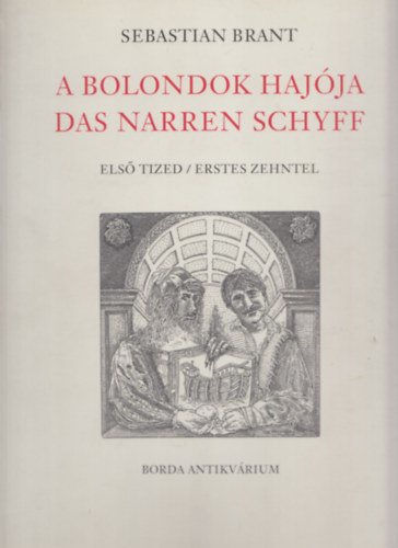 Sebastian Brant - A bolondok hajója - Első tized