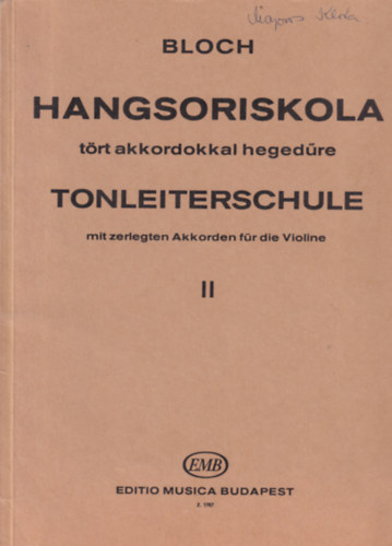 Bloch J�zsef - Hangsoriskola t�rt akkordokkal heged�re II. - Z1767 Op. 5