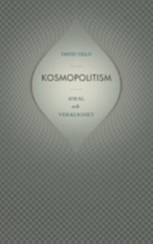 David Held - Kosmopolitism - Ideal och Verklighet (Kozmopolitizmus - Idel s valsg)