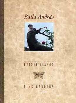 Balla Andrs - Betonpillang-Pink gardens