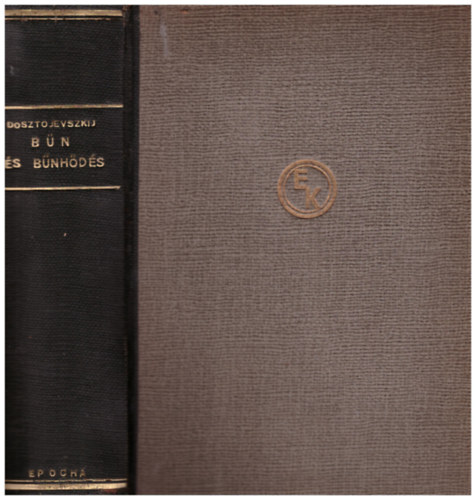 F.M. Dosztojevszkij - Bn s bnhds (Raszkolnyikov)