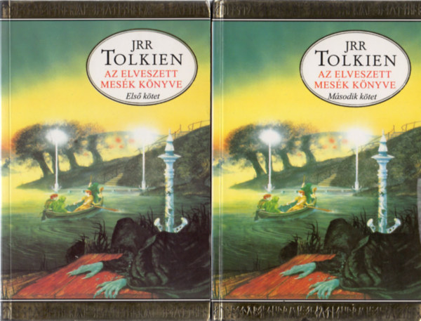 J. R. R. Tolkien - Az elveszett mesék könyve I-II.