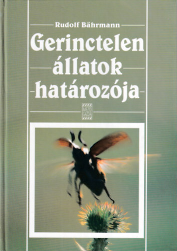 Rudolf Bährmann - Gerinctelen állatok határozója