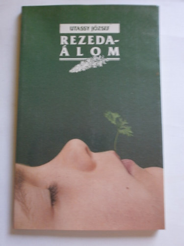 Utassy J�zsef - Rezeda�lom