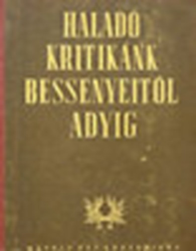 Luk�csy S�ndor - Halad� kritik�nk Bessenyeit�l Adyig