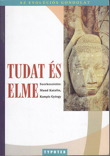 Kampis Gyrgy; Mund Katalin  (szerk.) - Tudat s elme