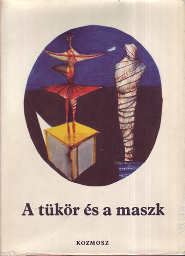 A t�k�r �s a maszk - M�v�sznovell�k