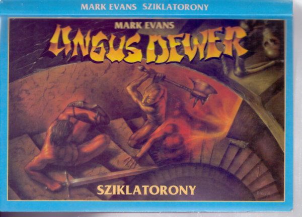 Mark Evans - Angus Dewer - Sziklatorony (j�t�kk�nyv)