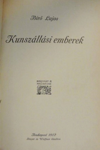 Bir� Lajos - Kunsz�ll�si emberek