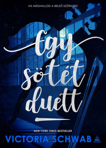 V. E. Schwab - Egy stt duett