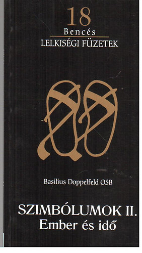 Basilius Doppelfeld - Szimblumok II.: Ember s id (bencs lelkisgi fzetek 18)