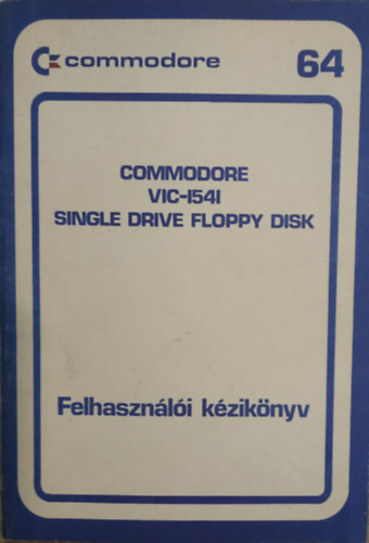 Commodore VIC-1541/Single drive floppy disk- Felhaszn�l�i k�zik�nyv