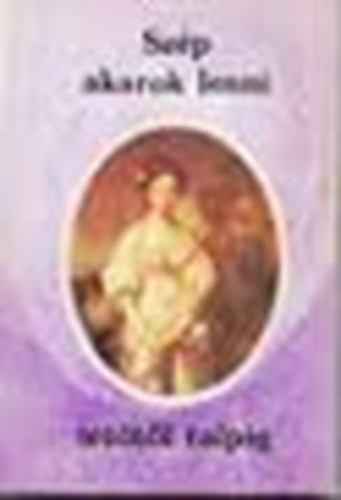 Ó Júlia - Szép akarok lenni tetőtől talpig