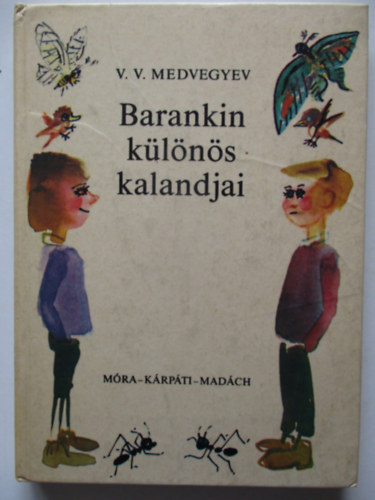 V. V. Medvegyev - Barankin k�l�n�s kalandjai