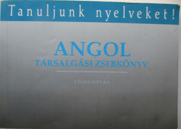 V�ges Istv�n - Angol t�rsalg�si zsebk�nyv