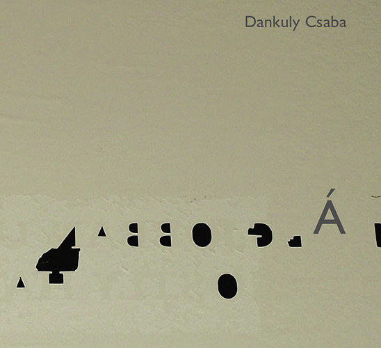 Dankuly Csaba - Á merszek