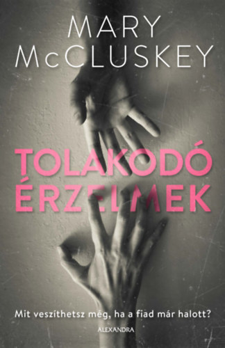 Mary Mccluskey - Tolakod rzelmek