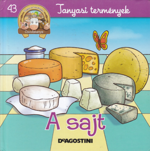 A sajt (Csodatanya 43. - Tanyasi termnyek)