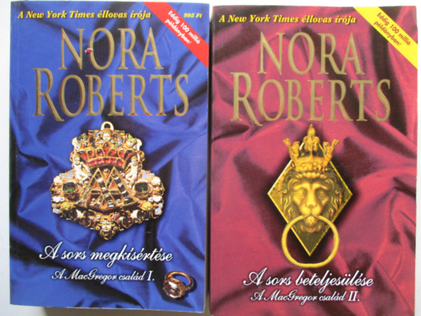 J. D. Robb (Nora Roberts) - A MacGregor család I-II. - A sors megkísértése - A sors beteljesülése