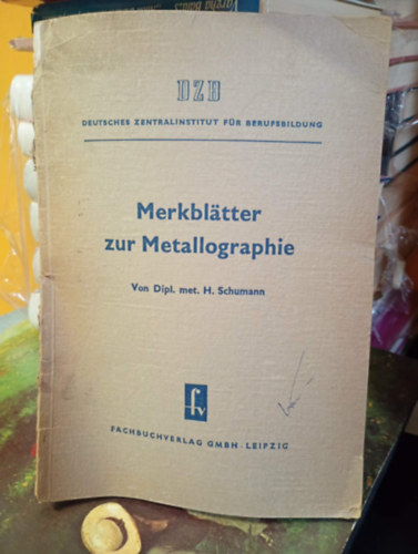 Schumann - Merkblatter zur Metallogarphie