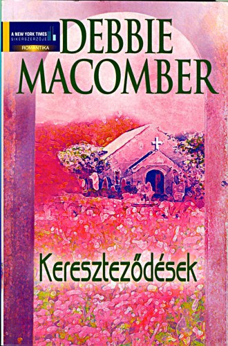 Debbie Macomber - Kereszteződések