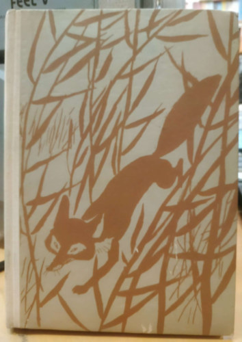 Fekete István - Téli berek (Második kiadás - Reich Károly rajzaival)