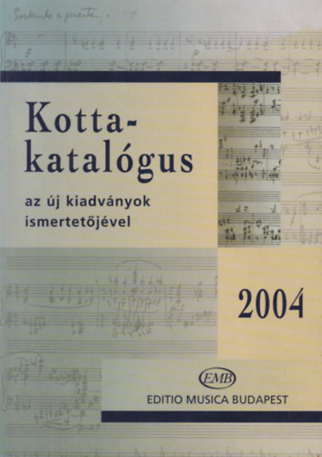 Kottakatalgus az j kiadvnyok ismertetivel - 2004