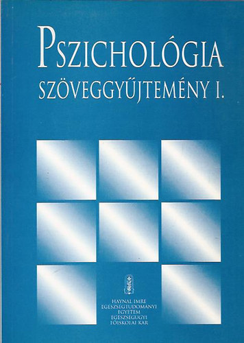 Pszichol�giai sz�veggy�jtem�ny I.