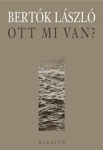 Bert�k L�szl� - Ott mi van?