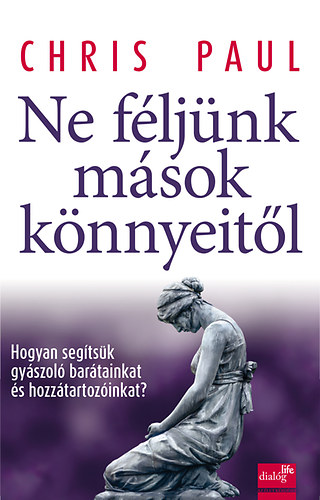 Chris Paul - Ne f�lj�nk m�sok k�nnyeit�l