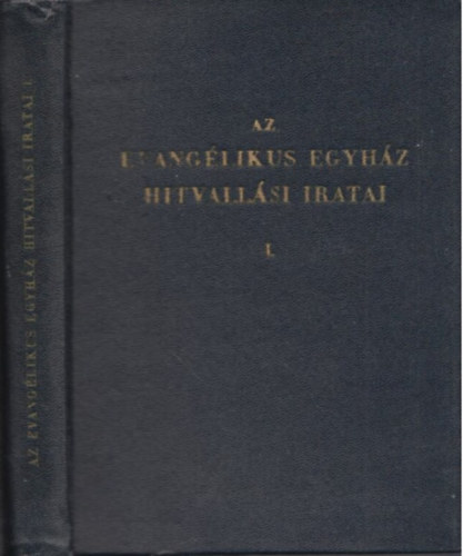 KONKORDIA K�NYV - Az evang�likus egyh�z hitvall�si iratai I. k�tet